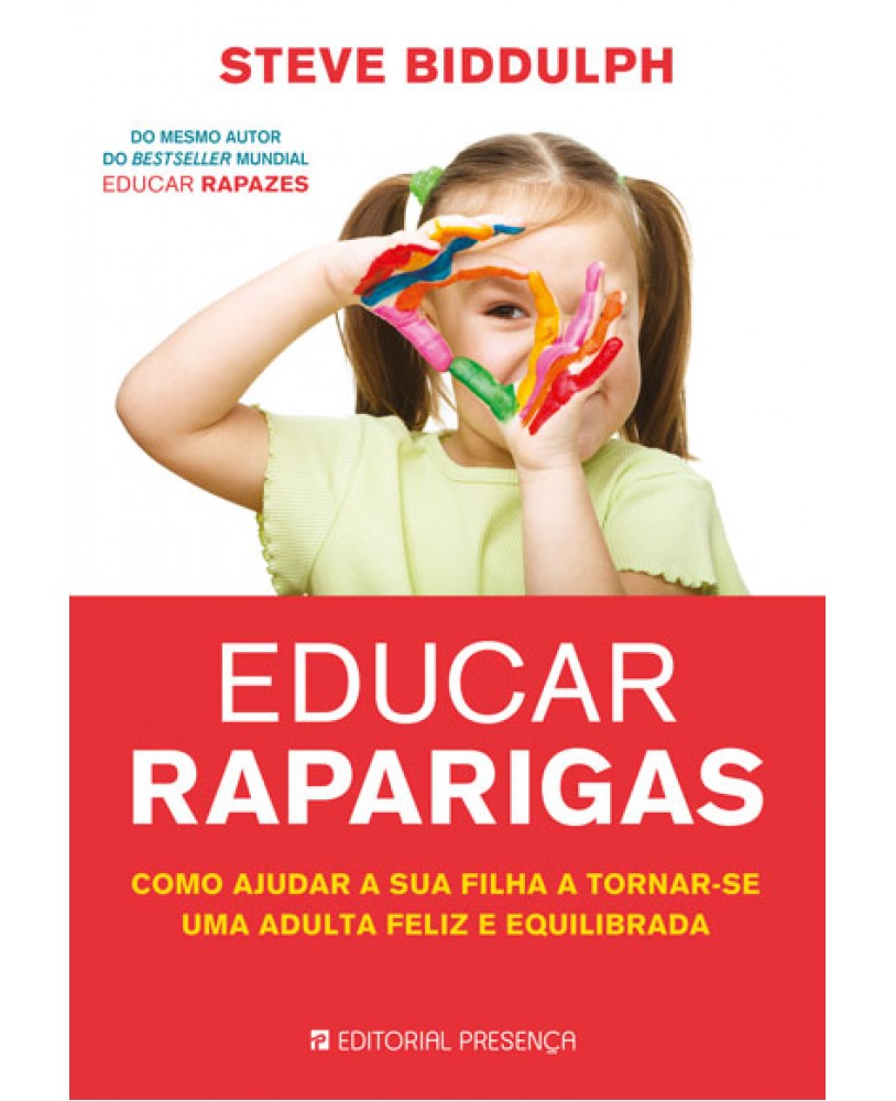 Educar Raparigas, Como Ajudar a Sua Filha - Maria do Mar
