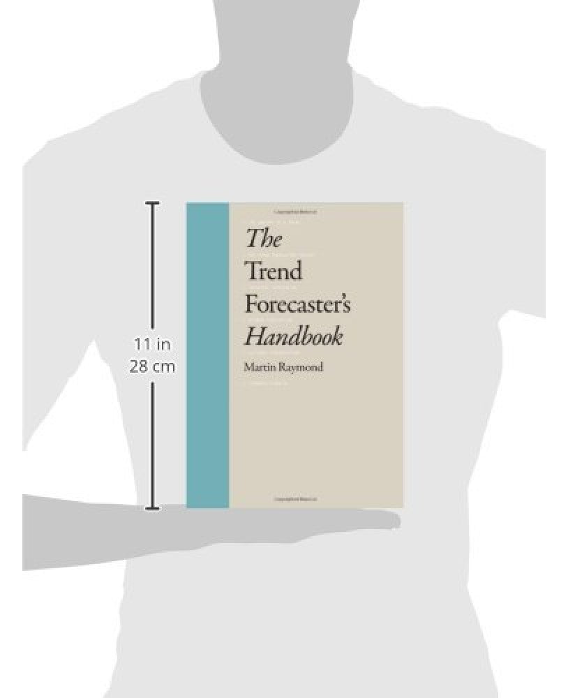 The Trend Forecaster’s Handbook