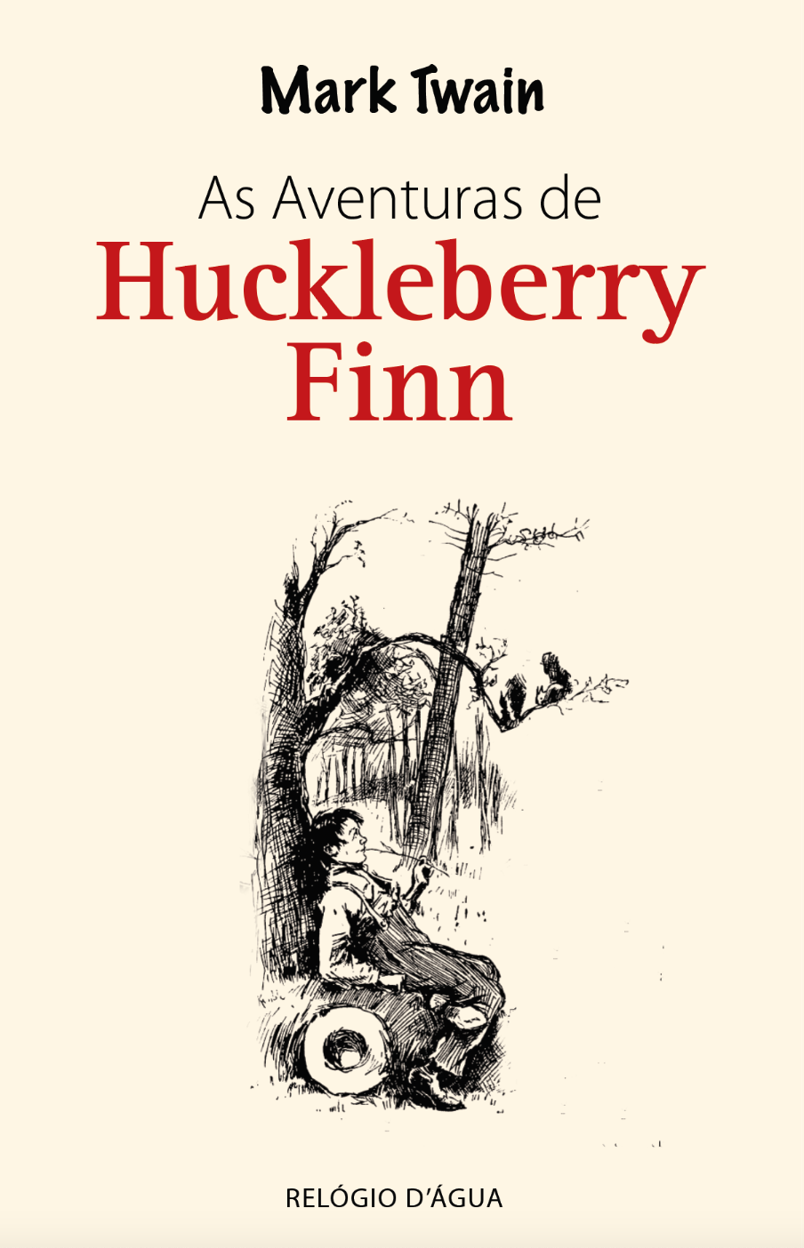 The Adventures of Huckberry Finn, by Mark Twain
